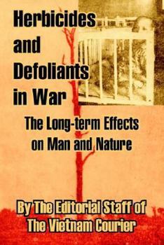 Paperback Herbicides and Defoliants in War: The Long-term Effects on Man and Nature Book