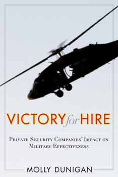 Paperback Victory for Hire: Private Security Companies' Impact on Military Effectiveness Book