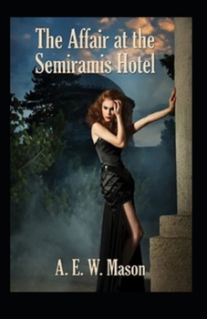 Paperback The Affair at the Semiramis Hotel (Illustrated edition) Book