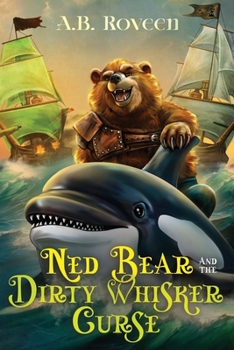 Paperback Ned Bear and The Dirty Whisker Curse Book