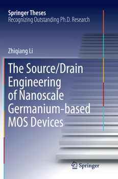 Paperback The Source/Drain Engineering of Nanoscale Germanium-Based Mos Devices Book