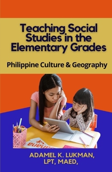 Paperback Teaching Social Studies in the Elementary Grades: Philippines Culture and Geography Book