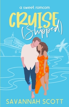 Paperback Cruiseshipped: A small-town, forced-proximity, sweet romcom Book