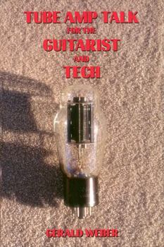 Paperback Tube Amp Talk for the Guitarist and Tech Book