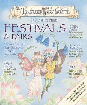 The Illustrated Fairy Gazette: Festivals & Fairs - Book  of the Illustrated Fairy Gazette