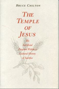 Library Binding The Temple of Jesus: His Sacrificial Program Within a Cultural History of Sacrifice Book