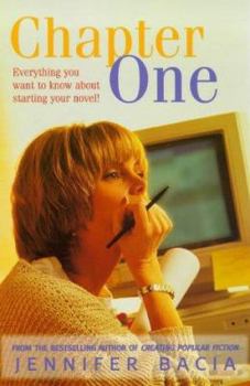 Paperback Chapter One: Everything You Wanted to Know About Starting Your Novel Book