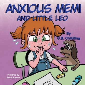 Anxious Memi And Little Leo A Book By G B Childling