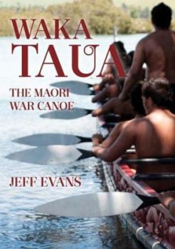 Paperback Waka Taua: the Maori War Canoe Book