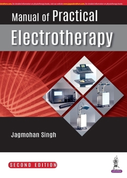 MANUAL OF PRACTICAL ELECTROTHERAPY