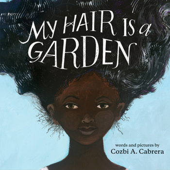 Hardcover My Hair Is a Garden Book