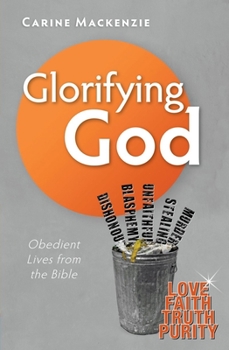 Paperback Glorifying God: Obedient Lives from the Bible Book