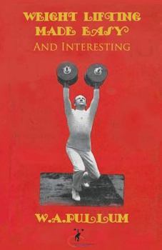 Paperback Weightlifting Made Easy and Interesting Book