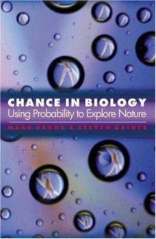 Hardcover Chance in Biology: Using Probability to Explore Nature Book