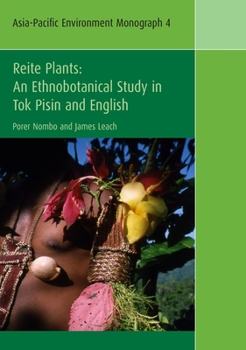 Paperback Reite Plants: An Ethnobotanical Study in Tok Pisin and English Book