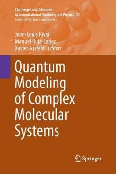 Paperback Quantum Modeling of Complex Molecular Systems Book