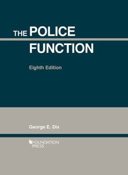 Paperback The Police Function (University Casebook Series) Book