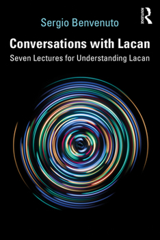 Paperback Conversations with Lacan: Seven Lectures for Understanding Lacan Book