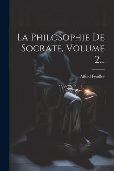 Paperback La Philosophie De Socrate, Volume 2... [French] Book