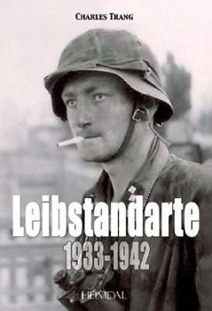 Hardcover Leibstandarte, Tome 1: 1933 - 1942 (French language) (French Edition) [French] Book