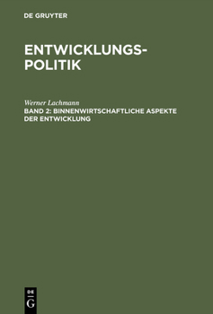 Hardcover Entwicklungspolitik, Band 2, Binnenwirtschaftliche Aspekte der Entwicklung [German] Book