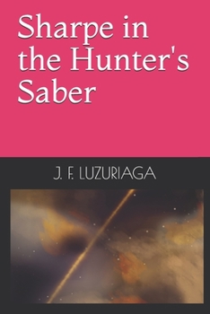 Paperback Sharpe in the Hunter's Saber Book