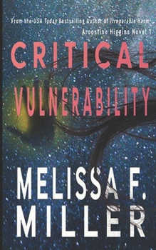 Critical Vulnerability: A Sasha McCandless Companion Novel - Book #1 of the Aroostine Higgins