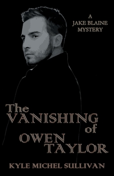 The Vanishing of Owen Taylor - Book #2 of the Rape in holding cell 6