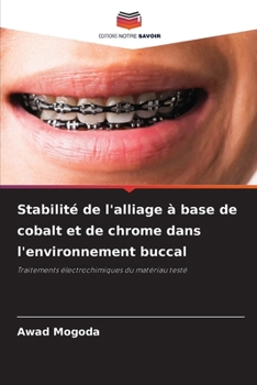 Paperback Stabilité de l'alliage à base de cobalt et de chrome dans l'environnement buccal [French] Book