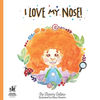 Paperback I Love My Nose: A body positive book for kids Book