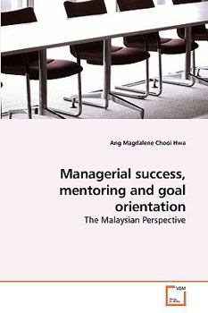 Paperback Managerial success, mentoring and goal orientation Book