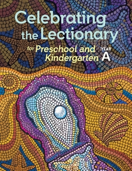 Paperback Celebrating the Lectionary® for Preschool and Kindergarten, Year A Book