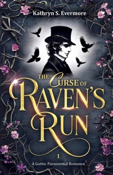 Paperback The Curse of Raven’s Run: A Gothic Paranormal Romance Book
