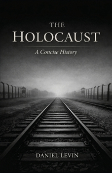 Paperback The Holocaust: A Concise History Book