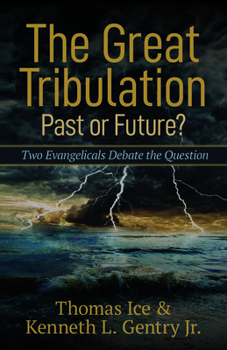 Paperback The Great Tribulation--Past or Future?: Two Evangelicals Debate the Question Book