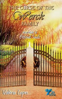 Paperback The Curse of The Werck Family: Eternal Souls Book