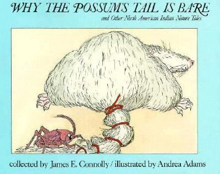 Paperback Why the Possum's Tail is Bare Book