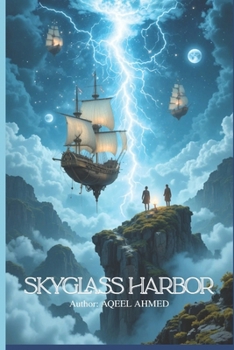 Skyglass Harbor