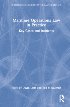 Hardcover Maritime Operations Law in Practice: Key Cases and Incidents Book