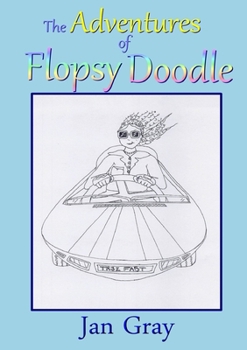 Paperback The Adventures of Flopsy Doodle Book