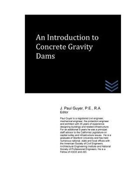 Paperback An Introduction to Concrete Gravity Dams Book