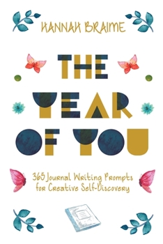 Paperback The Year of You: 365 Journal Writing Prompts for Creative Self-Discovery Book