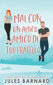 Paperback Mai Con un Amico di Tuo Fratello [Italian] Book