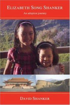 Paperback Elizabeth Song Shanker: An adoption journey Book