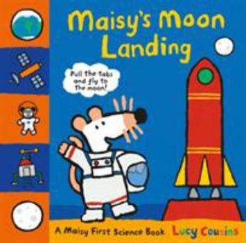 Maisy's Moon Landing - Book  of the Maisy First Science Books
