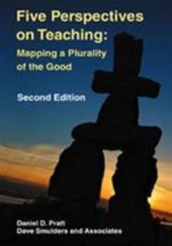 Hardcover Five Perspectives on Teaching: Mapping a Plurality of the Good Book