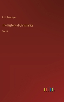 Hardcover The History of Christianity: Vol. 3 Book