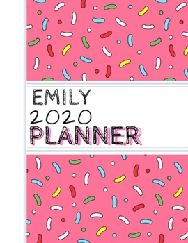 Emily: : 2020 Personalized Planner: One page per week: Pink sprinkle design