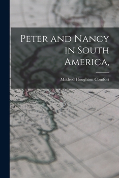 Paperback Peter and Nancy in South America, Book