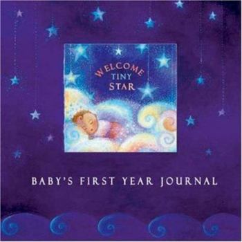 Spiral-bound Welcome Tiny Star: Baby's First Year Journal Book